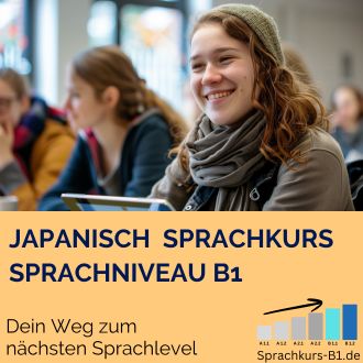 Japanisch Sprachkurs B1 - Dein Weg zum nächsten Sprachlevel