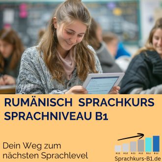 Rumänisch Sprachkurs B1 - Dein Weg zum nächsten Sprachlevel