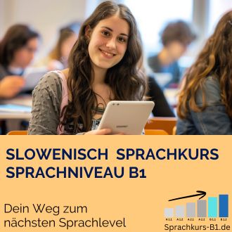 Slowenisch Sprachkurs B1 - Dein Weg zum nächsten Sprachlevel