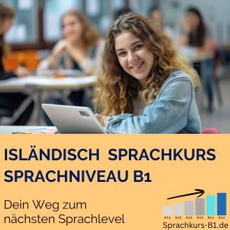 Isländisch Sprachkurs B1 - Dein Weg zum nächsten Sprachlevel