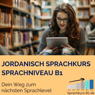 Jordanisch Sprachkurs B1 - Dein Weg zum nächsten Sprachlevel