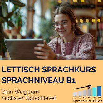 Lettisch Sprachkurs B1 - Dein Weg zum nächsten Sprachlevel
