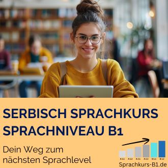 Serbisch Sprachkurs B1 - Dein Weg zum nächsten Sprachlevel